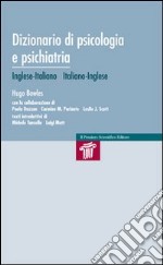 Dizionario di psicologia e psichiatria