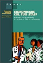 Comunicare col tuo staff libro