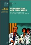 Comunicare col tuo staff libro