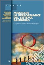 Misurare la performance del sistema sanitario libro