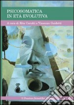 Psicosomatica in età evolutiva libro