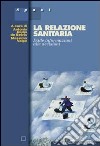 La relazione sanitaria. Dalle informazioni alle decisioni libro