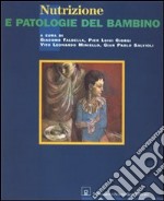 Nutrizione e patologie del bambino libro