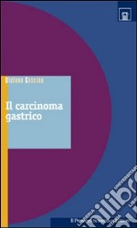 Il carcinoma gastrico