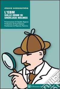 L'Ebm sulle orme di Sherlock Holmes libro
