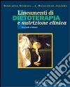 Lineamenti di dietoterapia e nutrizione clinica libro