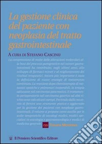 La gestione clinica del paziente con neoplasia del tratto gastrointestinale libro