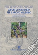 Lezioni di psichiatria per il nuovo millennio libro