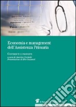 Economia e managment dell'assistenza primaria. Contributi e proposte libro