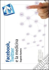 Facebook, twitter e la medicina libro