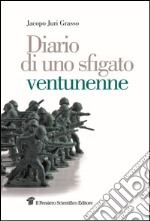 Diario di uno sfigato ventunenne libro