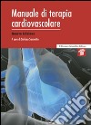 Manuale di terapia cardiovascolare libro