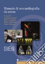 Manuale di ecocardiografia da stress libro