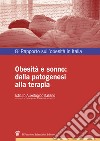 Obesità e sonno: dalla patogenesi alla terapia. Ottavo rapporto sull'obesità in Italia libro di Istituto auxologico italiano (cur.)