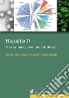 Hepatitis D. Virology, management and methodology libro
