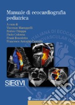 Manuale di ecocardiografia pediatrica libro