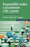 Responsabilità medica e procedimento civile e penale. Vademecum per il pediatra libro