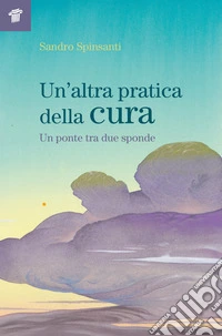 Un'altra pratica della cura libro