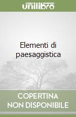 Elementi di paesaggistica libro