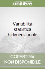 Variabilità statistica bidimensionale libro