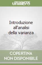 Introduzione all'analisi della varianza libro