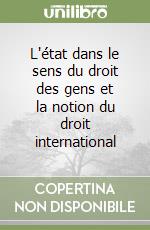 L'état dans le sens du droit des gens et la notion du droit international libro