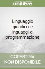 Linguaggio giuridico e linguaggi di programmazione libro