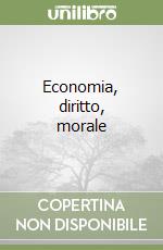 Economia, diritto, morale libro