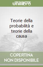 Teorie della probabilità e teorie della causa libro