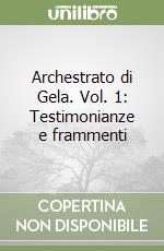 Archestrato di Gela. Vol. 1: Testimonianze e frammenti libro