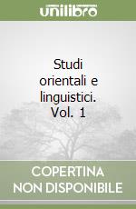 Studi orientali e linguistici. Vol. 1