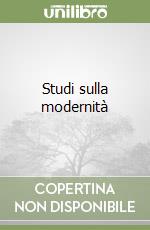 Studi sulla modernità libro