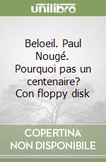 Beloeil. Paul Nougé. Pourquoi pas un centenaire? Con floppy disk libro