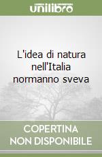 L'idea di natura nell'Italia normanno sveva libro