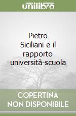 Pietro Siciliani e il rapporto università-scuola libro