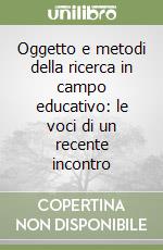 Oggetto e metodi della ricerca in campo educativo: le voci di un recente incontro libro