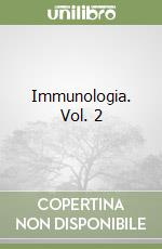 Immunologia. Vol. 2 libro