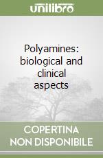 Polyamines: biological and clinical aspects