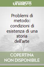 Problemi di metodo: condizioni di esistenza di una storia dell'arte libro