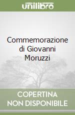 Commemorazione di Giovanni Moruzzi libro