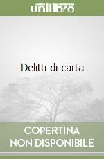 Delitti di carta libro