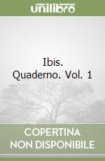 Ibis. Quaderno. Vol. 1 libro