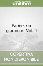 Papers on grammar. Vol. 1 libro