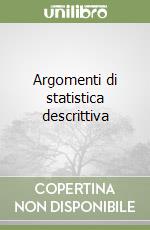 Argomenti di statistica descrittiva