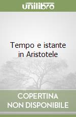 Tempo e istante in Aristotele