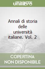 Annali di storia delle università italiane. Vol. 2 libro