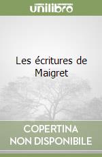 Les écritures de Maigret libro