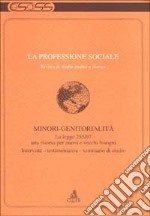 La professione sociale (1998) (2). Minori-genitorialità libro