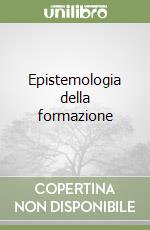 Epistemologia della formazione libro