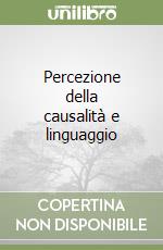 Percezione della causalità e linguaggio